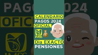 FECHAS de PAGO PENSIONES de TODO el año 2024💳💰Confirmado ADULTOS MAYORES🧓ISSSTE CALENDARIO OFICIAL✅ [upl. by Gram]