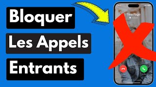 Comment Bloquer Les Appels Entrants Sur Iphone Facile [upl. by Idnis927]