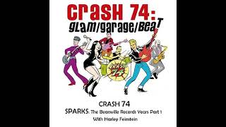 Sparks The BearsvilleHalfnelson Years Part 1 amp Crash 74 with Harley Feinstein [upl. by Boggers]