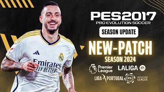 PES 2017  Best Patch For PES 2017 Season 2024 For All PC  All Updates Download amp Install [upl. by Esli]