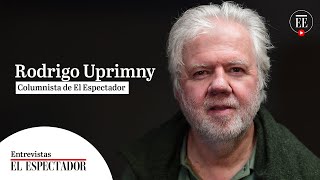 quotEstoy dispuesto a debatir con el expresidente Álvaro Uribe” Rodrigo Uprimny  El Espectador [upl. by Lili]