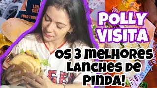 O POLÊMICO  O Melhor Lanche de Pinda POLLYVISITA [upl. by Analram]