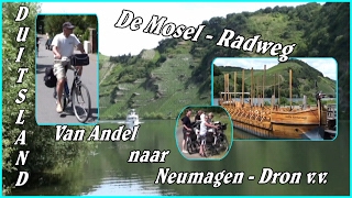 Fietstocht langs de Moezel  Andel  Neumagen Dhron vv D [upl. by Netaf]