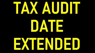 TAX AUDIT REPORT DUE DATE EXTENDED  WHAT ARE THE NEW DUE DATES AY 202425 [upl. by Anica]