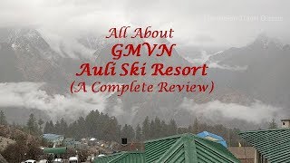 GMVN Auli Ski Resort Review [upl. by Eamon401]