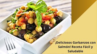 ¡Deliciosos Garbanzos con Salmón Receta Fácil y Saludable [upl. by Ruiz]