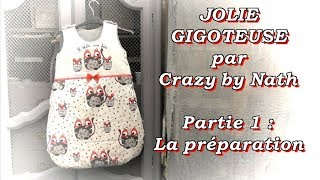 Jolie gigoteuse pour bébé  Partie 1  La préparation [upl. by Roee]