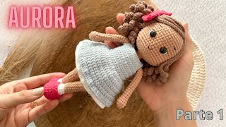 BONECA AURORA AMIGURUMI “passo a passo” PARTE 1 [upl. by Rekrap]