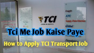 Tci Me Job Kaise Paye  How to Apply TCI transport Job  Transport Job  Logistic Job Raj Job Alert [upl. by Nodlehs]