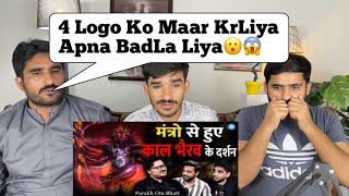 Aghori Culture Kaal Bhairav Black Magic Bali amp Tantra ft Parakh Om Bhatt PAKISTANI REACTION [upl. by Atnwahs899]