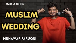 MUSLIM WEDDING 👰  Standup Comedy by Munawar Faruqui 2024 [upl. by Thrift93]