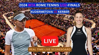 Veronika Kudermetova Vs Angelique Kerber LIVE Score UPDATE Today Tennis 2024 WTA Rome 132Finals [upl. by Hcnarb]