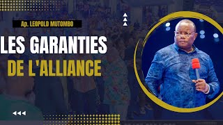 Apôtre LEOPOLD MUTOMBO  LES GARANTIES DE LALLIANCE [upl. by Azenav]