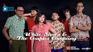 KOTAK MUSIK  WHITE SHOES amp THE COUPLES COMPANY  MASA REMADJA [upl. by Betty]