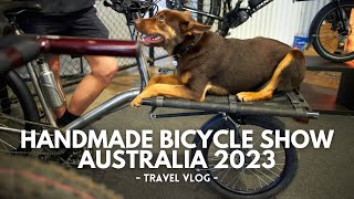 Handmade Bicycle Show Australia 2023  Travel vlog [upl. by Annaiuq]