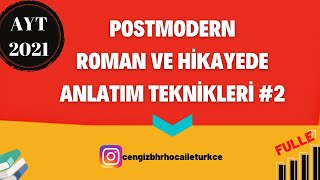 POSTMODERN ROMAN VE HİKAYEDE ANLATIM TEKNİKLERİ 2 [upl. by Llertnahs]