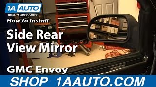 How to Replace Mirror 0206 GMC Envoy XL [upl. by Hadrian727]