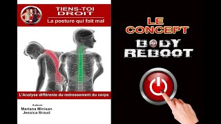 LE CONCEPT BODY REBOOT METHODE DANALYSE amp DE REEDUCATION POSTURALE [upl. by Juback]