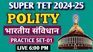 SUPER TET 2024  POLITY CLASS  Practice set01  STET POLITY CLASS  POLITY Class BY SACHIN SIR [upl. by Lester]