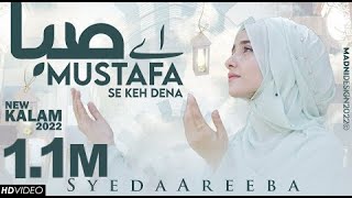 Ae Saba Mustafa Se Keh Dena  Salam  Lyrical Video Of Salam  Syeda Areeba Fatima [upl. by Anneis]