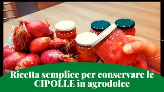 Cipolla in Agrodolce RICETTA CALABRESE di come conservare le cipolle rosse di TROPEA in Agrodolce [upl. by Japha]