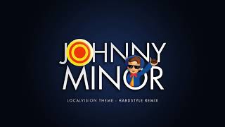 Johnny Minor  Local Vision Theme HARDSTYLE REMIX Bioscoopreclame Muziek [upl. by Ayerim]