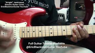 ALRIGHT Jamiroquai Guitar  FULL LESSON AVAILABLE EricBlackmonGuitar [upl. by Morven615]