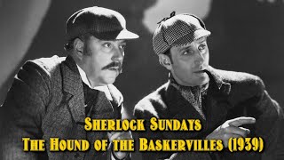 Sherlock Sundays The Hound of the Baskervilles 1939 [upl. by Ada400]