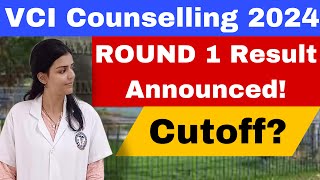 Round 1 Cutoff VCI Counselling 2024  Result announced neet vci bvsc veterinary vet new [upl. by Mandel]