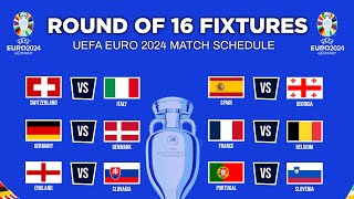 UEFA EURO 2024 Round of 16 FIXTURES amp SCHEDULE  Match Schedule EURO 2024 Round of 16 [upl. by Axe]