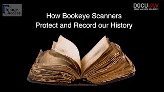 Image Access Bookeye 4 amp 5 Book Scanners that protect our History [upl. by Andonis877]