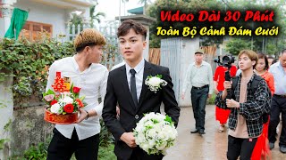 Video Dài Full Toàn Bộ Đám Cưới Cường Con Và Ánh Ốc [upl. by Einhapets]