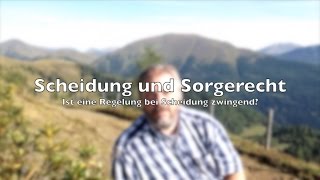 Familienrecht  Scheidung und Sorgerecht  RAVideotv 09 [upl. by Bernat699]