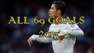 Cristiano Ronaldo ● All 69 Goals in 2013 ● HD [upl. by Asilahs]