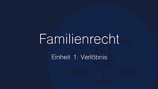 Familienrecht Folge 1 Verlöbnis [upl. by Amati]