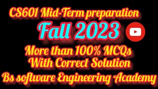 Cs601 Midterm preparation fall 2023  CS601 Objective preparation fall 2023 [upl. by Akoyin]