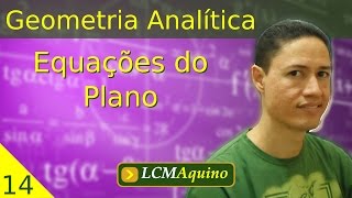 14 Equações do Plano  Geometria Analítica [upl. by Oht739]