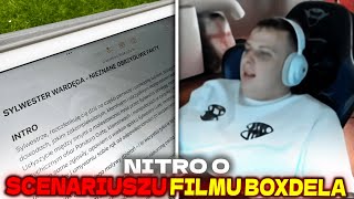 NITRO O SCENARIUSZU FILMU BOXDELA NA WARDĘGE [upl. by Ameer304]