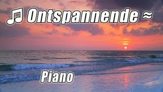 ONTSPANNEN Muziek Voor Studeren 1 Klassieke Instrumentaal Studie Afspeellijst aard Oceaan piano [upl. by Hallsy128]