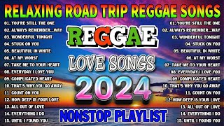 BEST REGGAE MIX 2024  MOST REQUESTED REGGAE LOVE SONGS 2024  ALL TIME FAVORITE REGGAE SONGS 2024 [upl. by Hanahsuar]