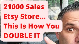 21000 Sales Etsy Store This Is How You DOUBLE IT [upl. by Vivian]