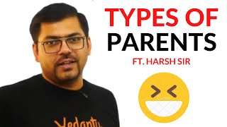 Types Of Parents Ft Harsh Sir Vedantu I Vedantu Ke Vedans OP [upl. by Ennirac]