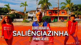 Saliênciazinha  Dynho Alves Coreografia Thi Oicial [upl. by Hterag850]