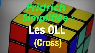 Méthode fridrich simplifiée  Les OLL [upl. by Tansey]