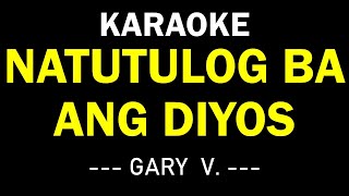 NATUTULOG BA ANG DIOS  GARY VALENCIANO KARAOKE MUSIC BOX [upl. by Tab253]