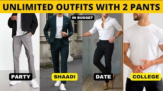 2 Pants And Unlimited Outfits  Budget Outfit Ideas For Men amp Boys  Mens Fashion [upl. by Nitaj726]