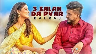 Latest Punjabi Songs 2016  3 Salan Da Pyar  Balraj  G Guri  TSeries  New Punjabi Songs 2016 [upl. by Avery]