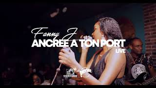 Fanny J  Ancrée à ton port Live [upl. by Eyeleen300]