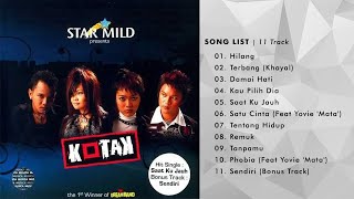 KOTAK  2005 FULL ALBUM [upl. by Ahcila]