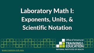 Mini Series Part 4  Laboratory Math I Exponents Units amp Scientific Notation [upl. by Lap905]